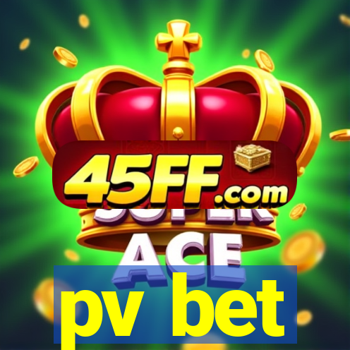 pv bet